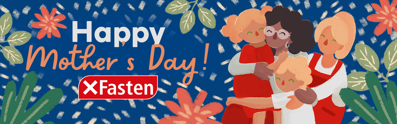 Celebrate MOM with XFasten
